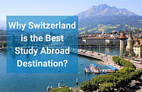 Switzerland is ranked one of the best study abroad destinations in Europe